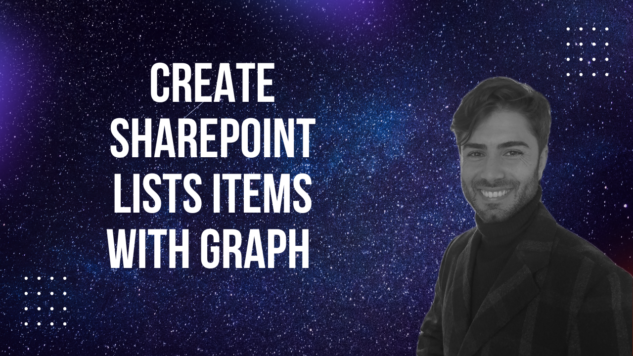 How to Create SharePoint List Items with MS Graph API: A Step-by-Step Guide